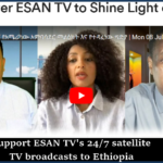 Support ESAN TV to Continue Shining Light on Truth